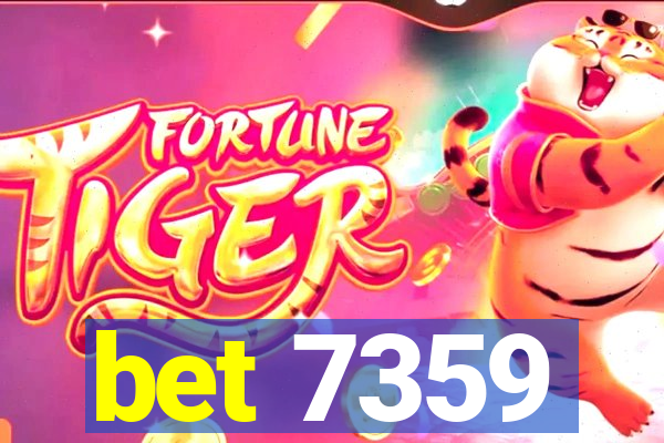 bet 7359