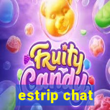 estrip chat