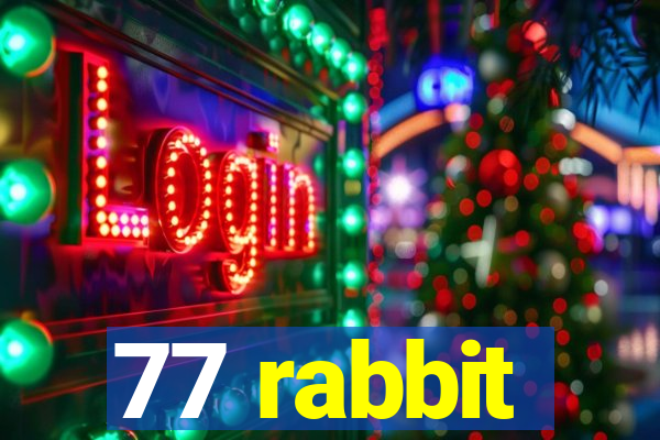 77 rabbit