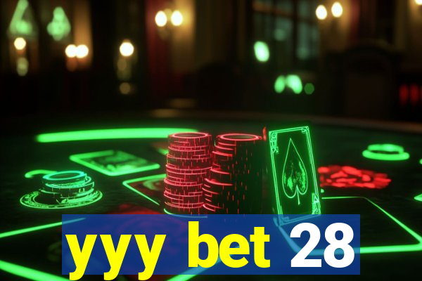 yyy bet 28