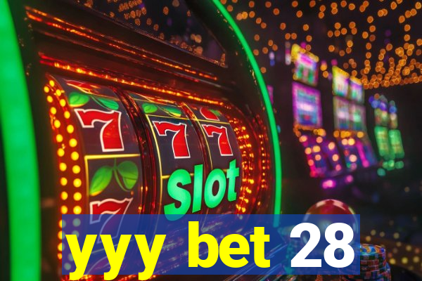 yyy bet 28