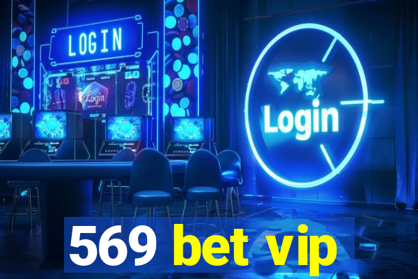 569 bet vip