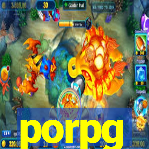 porpg