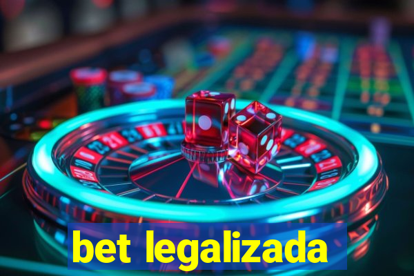 bet legalizada