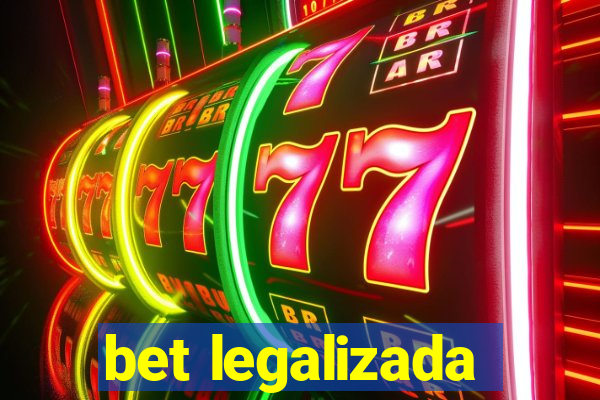 bet legalizada