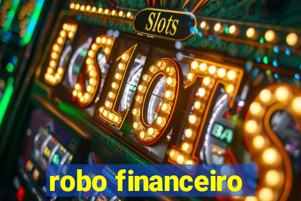 robo financeiro