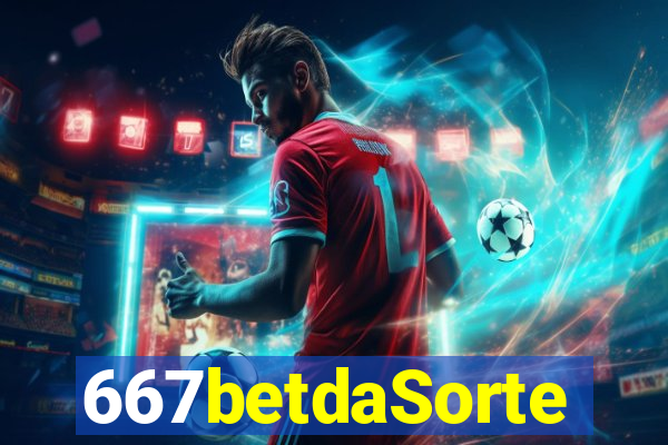 667betdaSorte