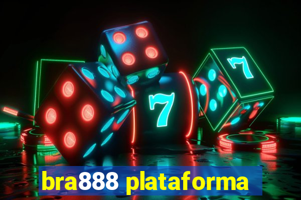 bra888 plataforma