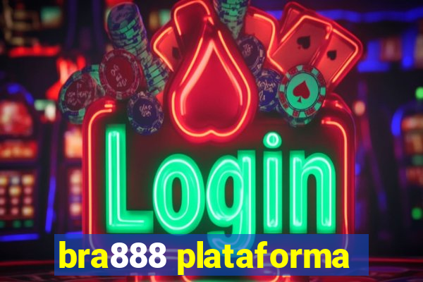 bra888 plataforma