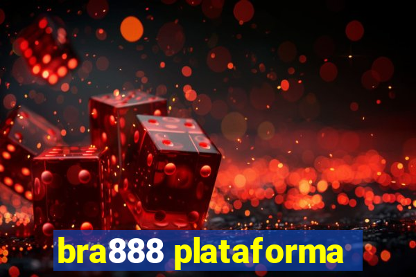 bra888 plataforma