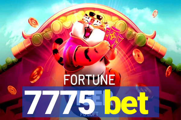 7775 bet