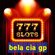 bela cia gp