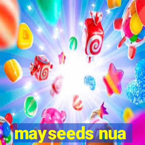 mayseeds nua