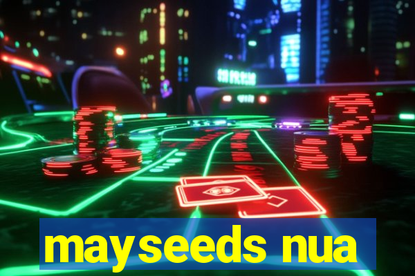 mayseeds nua