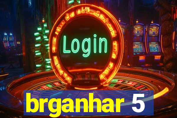 brganhar 5