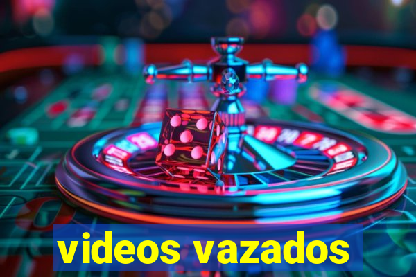 videos vazados