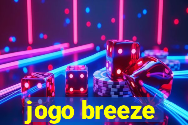 jogo breeze