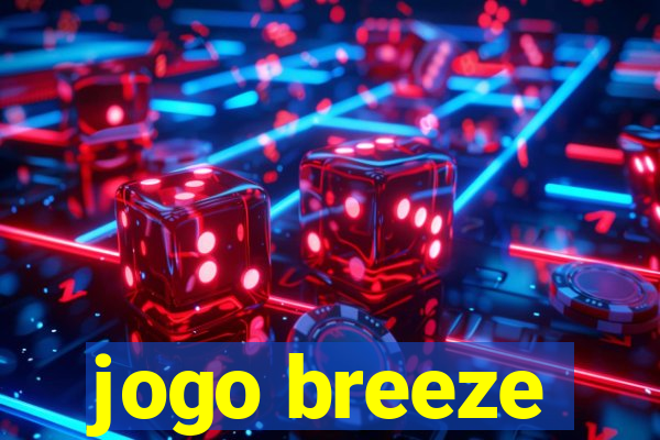 jogo breeze