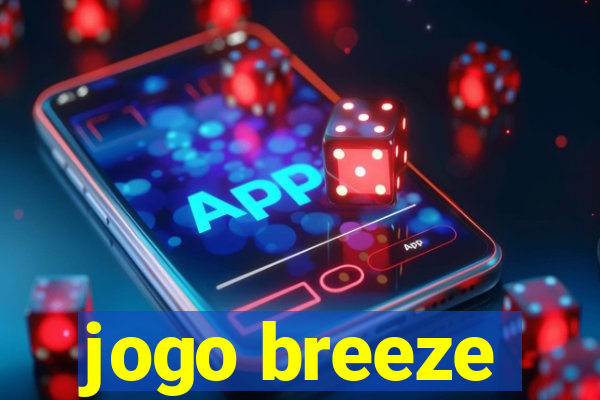 jogo breeze