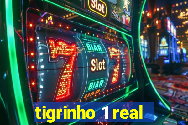 tigrinho 1 real