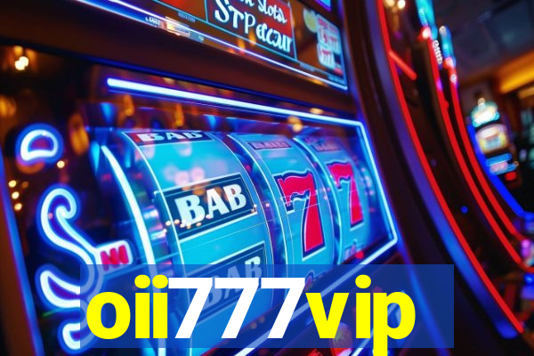 oii777vip