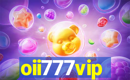 oii777vip