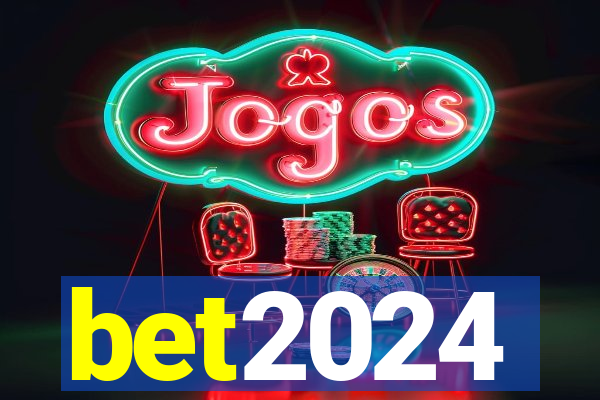 bet2024