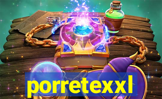 porretexxl