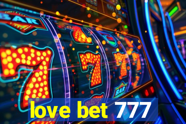 love bet 777