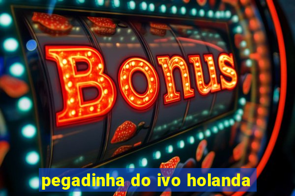 pegadinha do ivo holanda