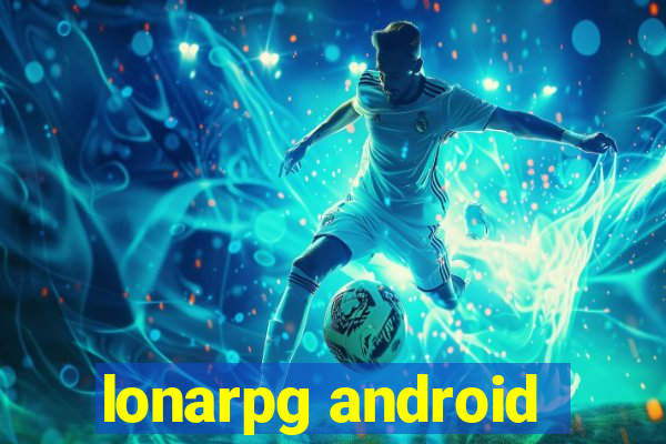 lonarpg android