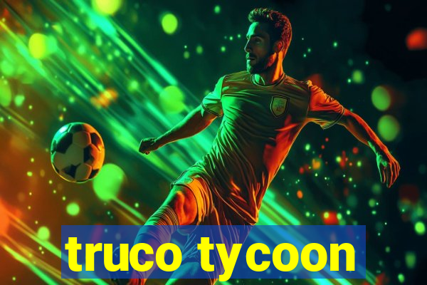 truco tycoon