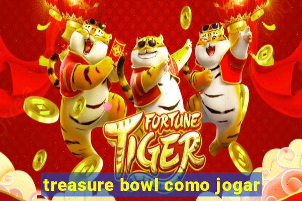 treasure bowl como jogar