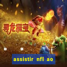 assistir nfl ao vivo grátis espn