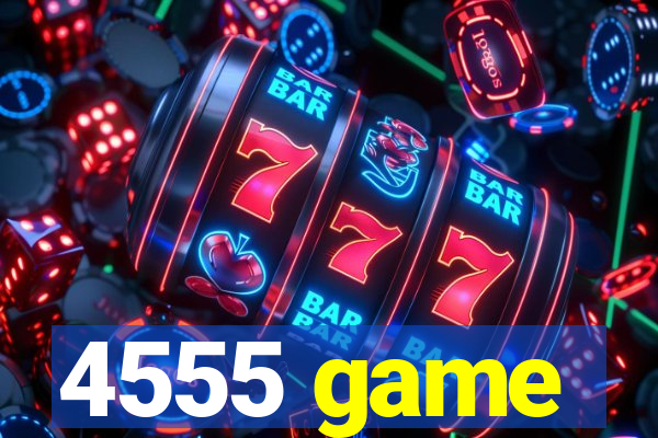 4555 game