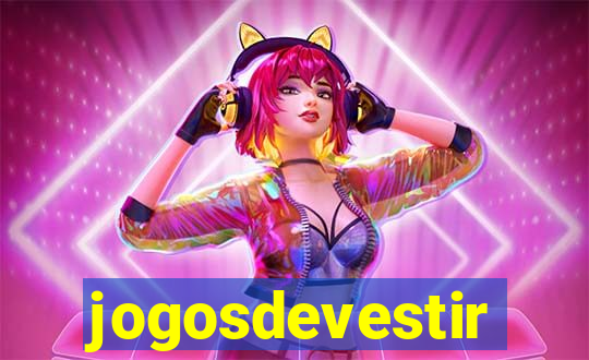 jogosdevestir