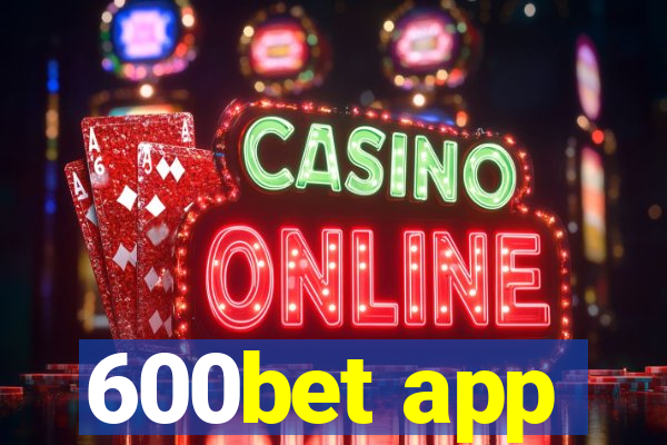 600bet app