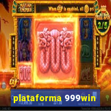 plataforma 999win