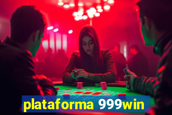 plataforma 999win