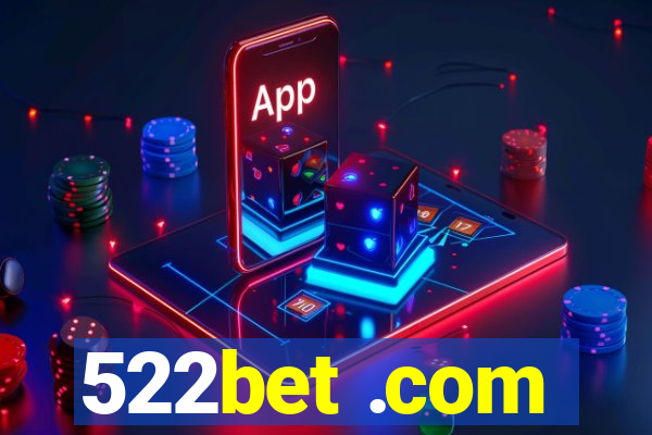 522bet .com