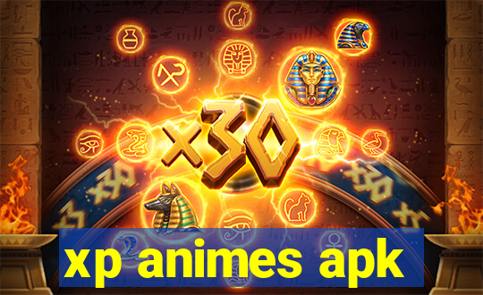 xp animes apk