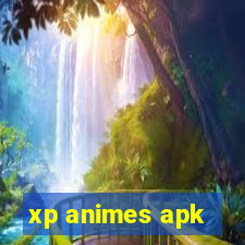 xp animes apk