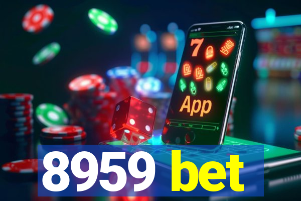 8959 bet