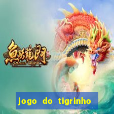 jogo do tigrinho verdade ou mentira