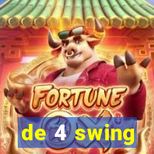 de 4 swing