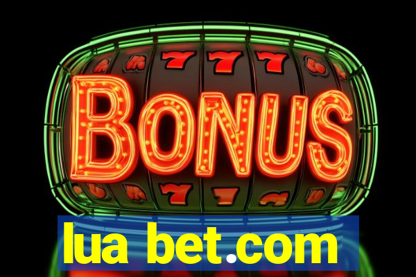 lua bet.com