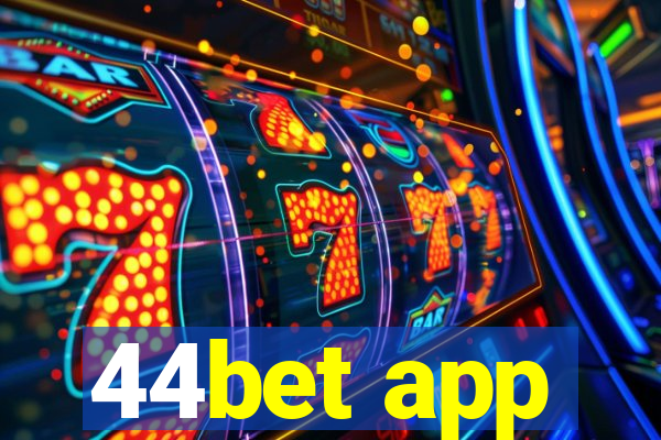 44bet app