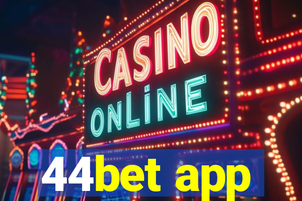 44bet app