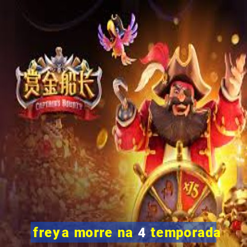 freya morre na 4 temporada