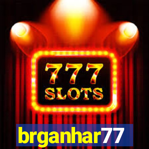 brganhar77